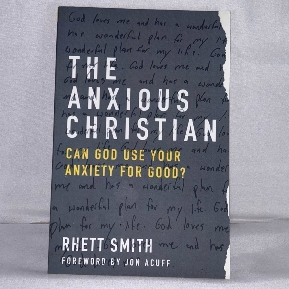 Book The Anxious Christian: Can God Use Your Anxiety for Good? By Rhett Smith
